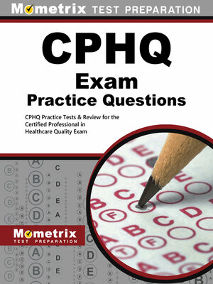 cover image of CPHQ Exam Practice Questions